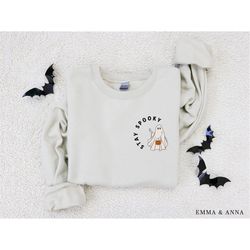 stay spooky halloween sweatshirt, halloween crewneck, pumpkin season, halloween sweater, spooky season, fall sweatshirt,