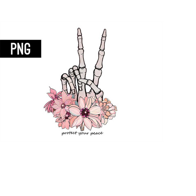 MR-218202381659-protect-your-peace-png-flowers-bony-hand-inspirational-image-1.jpg