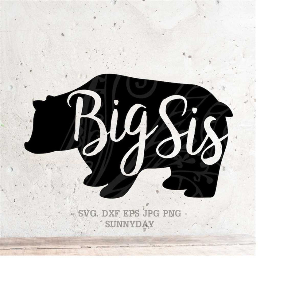 MR-218202382329-big-sis-bear-svgsister-svgdxfpng-instant-download-bear-image-1.jpg