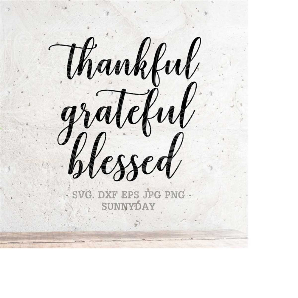 MR-218202382615-thankful-grateful-blessed-svg-file-thanksgiving-dxf-silhouette-image-1.jpg