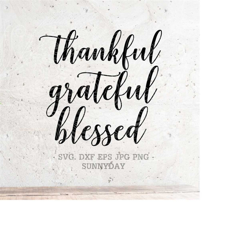 MR-218202382615-thankful-grateful-blessed-svg-file-thanksgiving-dxf-silhouette-image-1.jpg