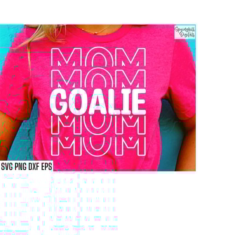 MR-218202382917-goalie-mom-svg-soccer-mom-shirt-hockey-position-svgs-image-1.jpg