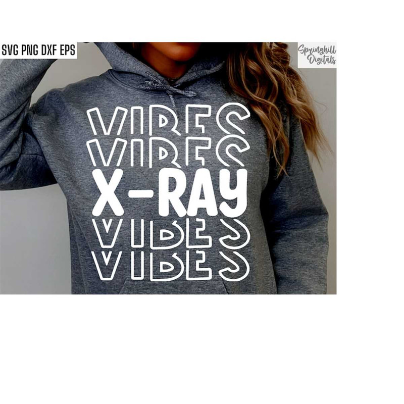 MR-218202383035-x-ray-vibes-svg-x-ray-tech-svgs-xray-technologist-pngs-image-1.jpg
