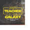 MR-218202384336-best-teacher-in-the-galaxy-svgbest-teacher-ever-image-1.jpg