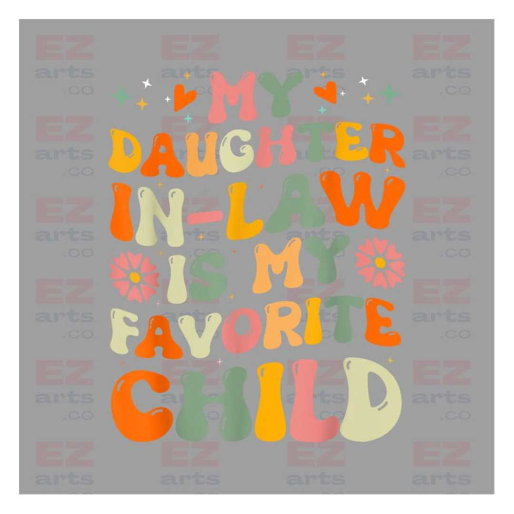 MR-21820239938-my-daughter-in-law-is-my-favorite-child-png-digital-download-image-1.jpg