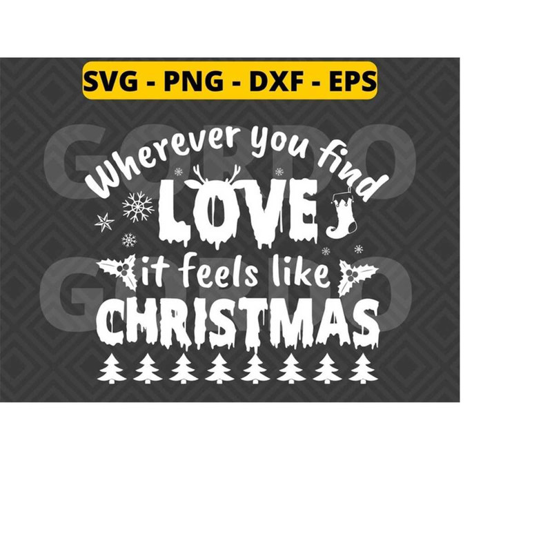 MR-21820239120-wherever-you-find-love-it-feels-like-christmas-svg-png-dxf-image-1.jpg