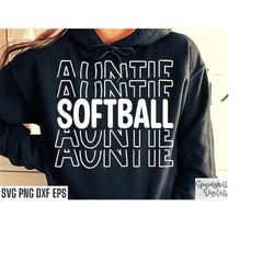 Softball Auntie Svg | Softball Tshirt Cut Files | High School Softball | Softball Aunt Shirt Svgs | Softball Season | So