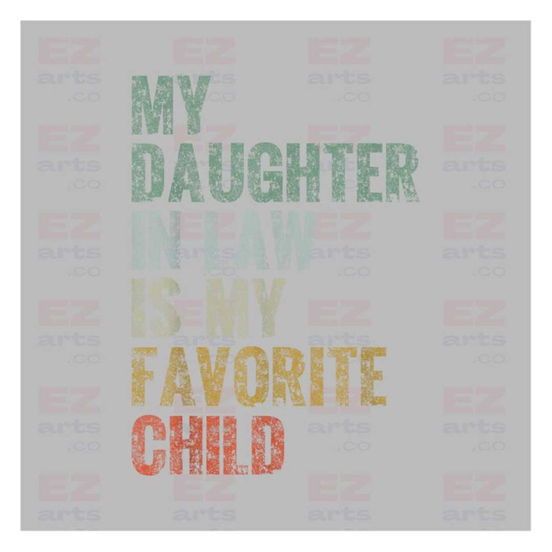 MR-218202391429-my-daughter-in-law-is-my-favorite-child-png-digital-download-image-1.jpg
