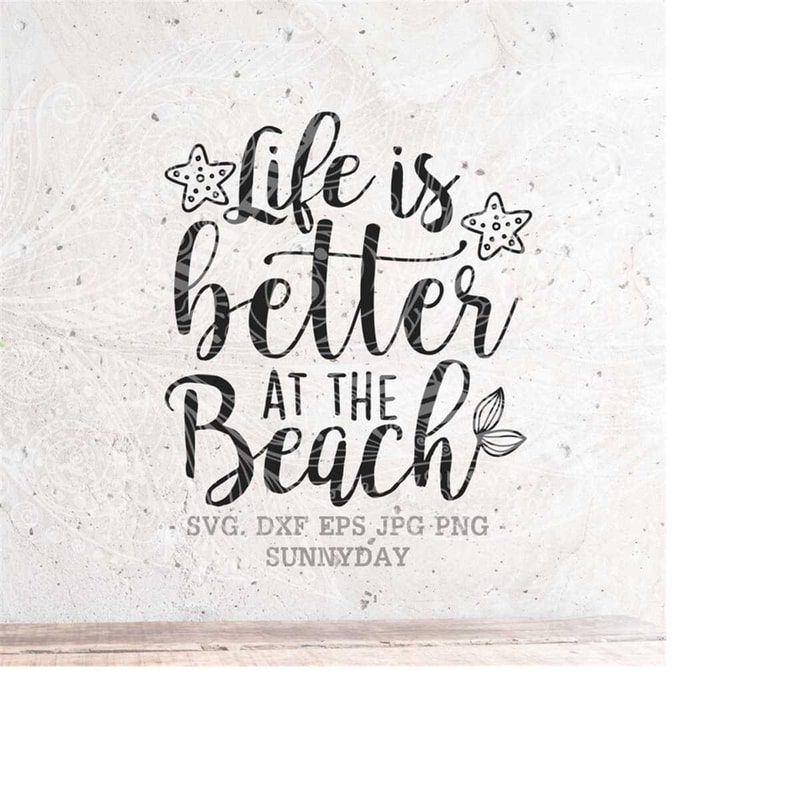 MR-218202392528-life-is-better-at-the-beach-svgbeach-svgsummer-image-1.jpg