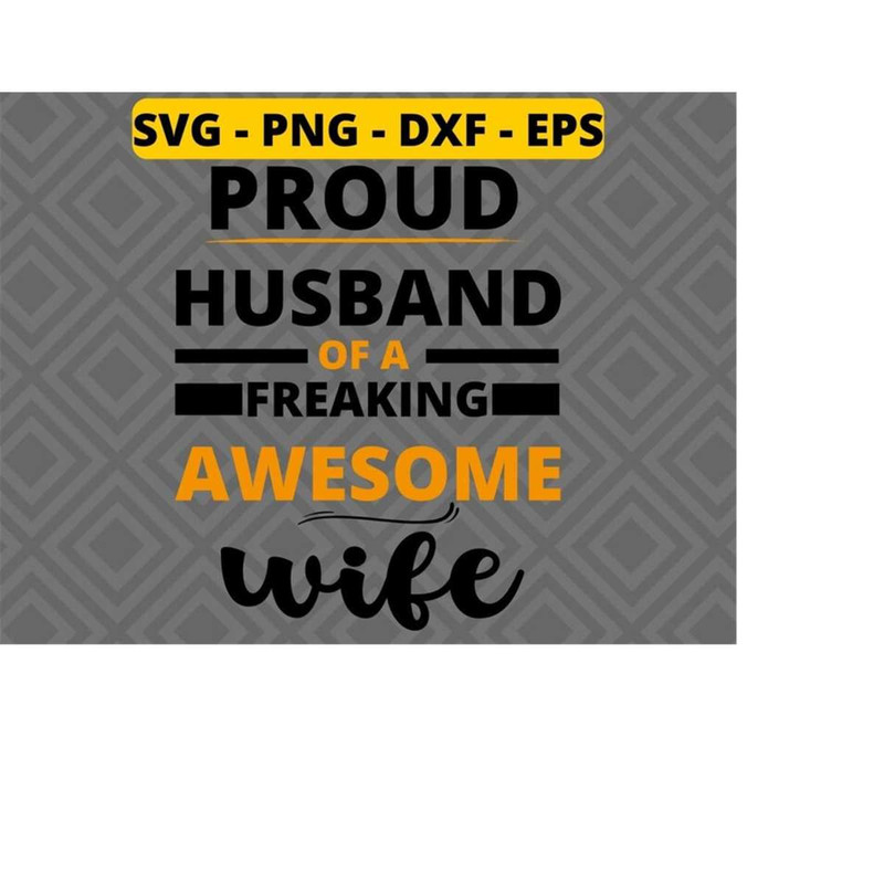 MR-218202393438-proud-husband-of-a-freaking-awesome-wife-svg-and-png-image-1.jpg