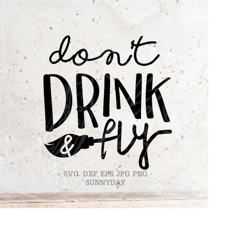 MR-21820239438-dont-drink-and-fly-svg-file-dxf-silhouette-print-vinyl-image-1.jpg
