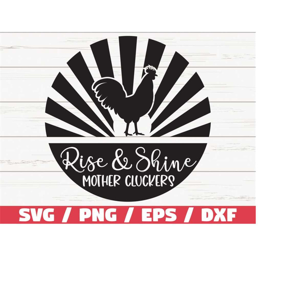 MR-218202394518-rise-and-shine-mother-cluckers-svg-cut-file-cricut-image-1.jpg