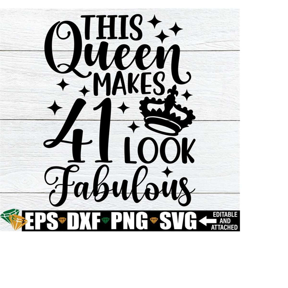 MR-218202394746-this-queen-makes-41-look-fabulous-birthday-queen-fabulous-image-1.jpg