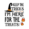 Keep_The_Tricks_Im_here_For_The_Treats_PNG.png