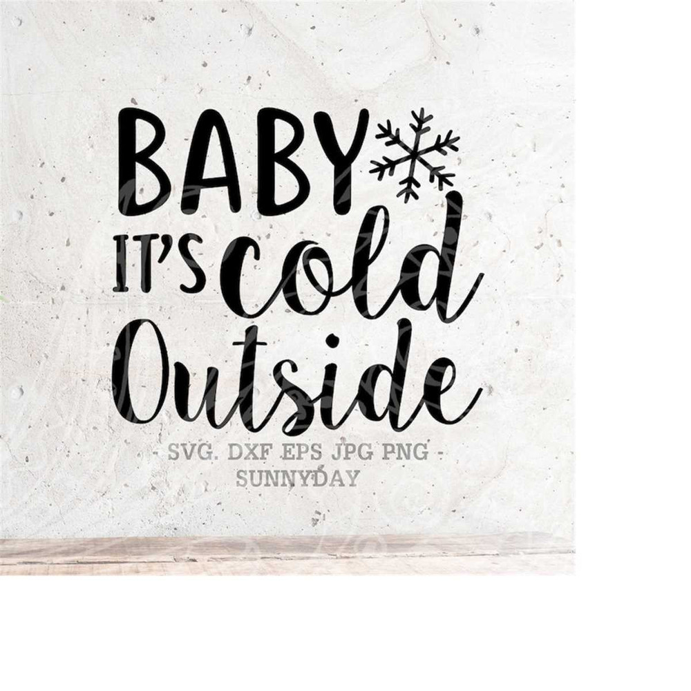 MR-218202395027-baby-its-cold-outside-svg-file-dxf-silhouette-print-vinyl-image-1.jpg