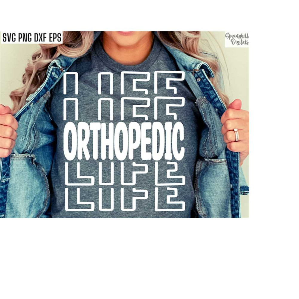 MR-21820239510-orthopedic-life-orthopedic-nurse-svg-surgeon-shirt-pngs-image-1.jpg