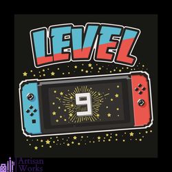 level 9 svg, birthday svg, 9th birthday svg, 9 years old svg, 9 years old boy svg, 9 years old girl svg, level up svg, g