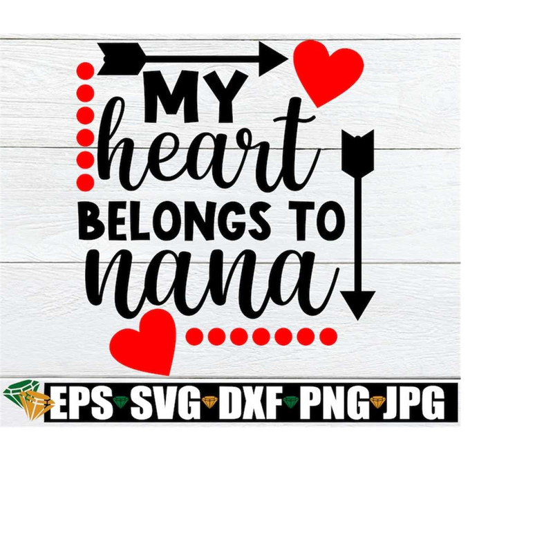 MR-218202310199-my-heart-belongs-to-nana-valentines-day-shirt-svg-image-1.jpg