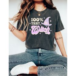retro halloween comfort colors shirt, 100 percent that witch,, vintage ghost halloween shirt, witch shirt, retro fall sh