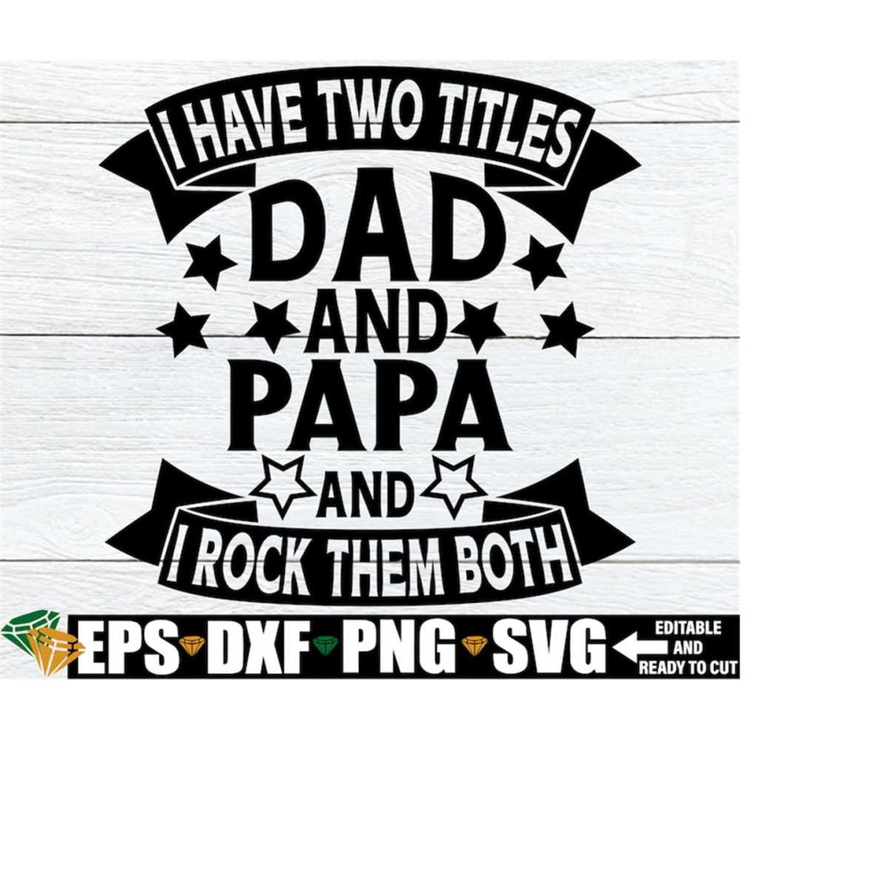 MR-2182023102130-i-have-two-title-dad-and-papa-and-i-rock-them-both-image-1.jpg