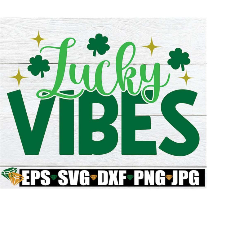 MR-2182023102911-lucky-vibes-st-patricks-day-svg-st-paddys-day-image-1.jpg