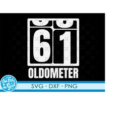 cute 61st birthday svg png. cut file for cricut 61 years old 61st birthday gift svg png dxf files for cricut