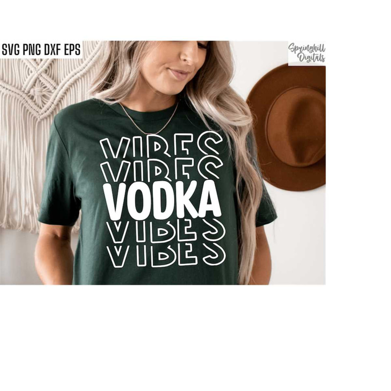 MR-2182023104231-vodka-vibes-svg-drinking-quotes-vodka-svgs-alcohol-svgs-image-1.jpg