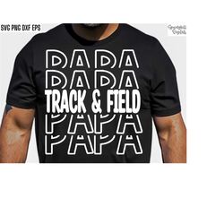track and field papa | cross country svgs | sports cut files | running quote | t-shirt designs | high school track | tra