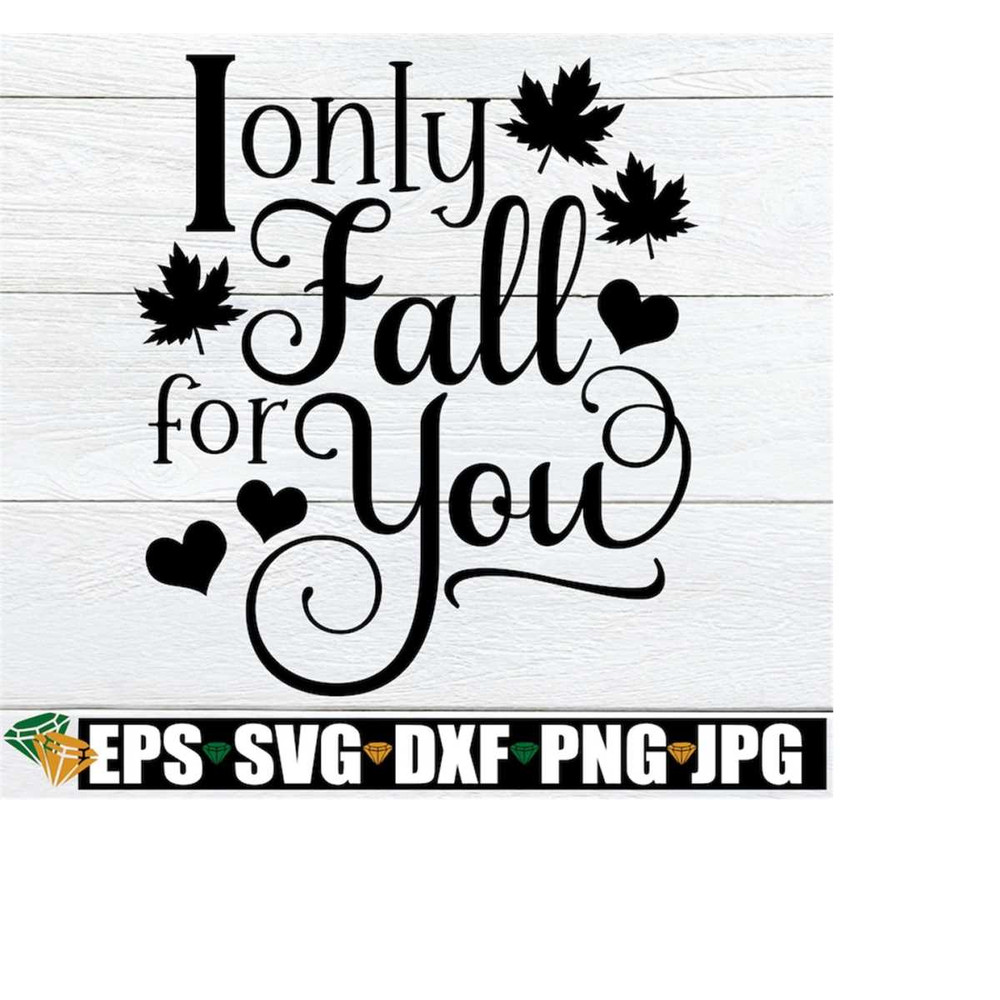 MR-2182023104741-i-only-fall-for-you-fall-decor-svg-fall-door-sign-svg-image-1.jpg