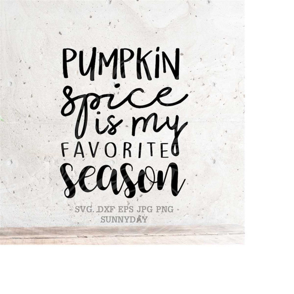 MR-2182023105226-pumpkin-spice-is-my-favorite-season-svg-file-dxf-silhouette-image-1.jpg