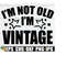 MR-2182023105311-im-not-old-im-vintage-birthday-humor-funny-image-1.jpg
