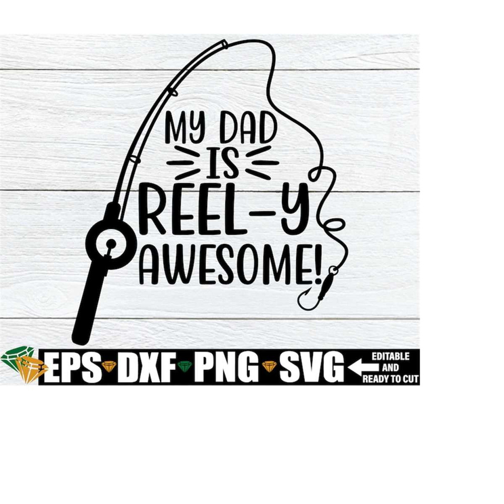 MR-2182023105657-my-dad-is-reely-awesome-fathers-day-svg-fathers-image-1.jpg