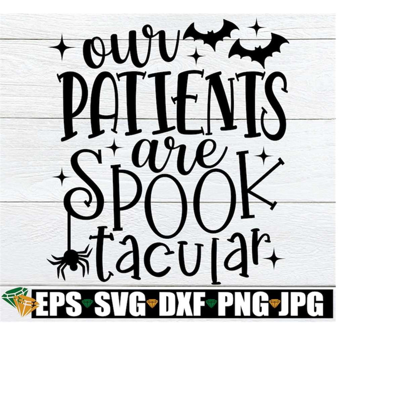 MR-2182023105959-our-patients-are-spooktacular-halloween-nurse-svghalloween-image-1.jpg