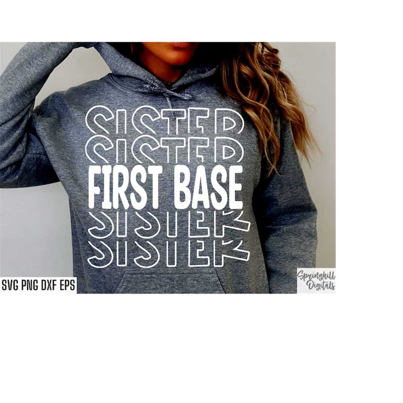MR-218202311119-first-base-sister-svg-1st-base-t-shirt-cut-files-softball-image-1.jpg