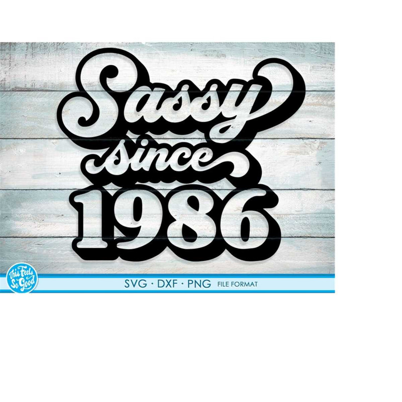 MR-2182023111747-sassy-since-1986-svg-35th-birthday-svg-png-dxf-clipart-image-1.jpg