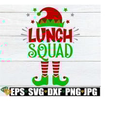 lunch squad, christmas lunch lady, christmas cafeteria worker svg, cafeteria elf, lunch lady christmas shirt svg, matchi
