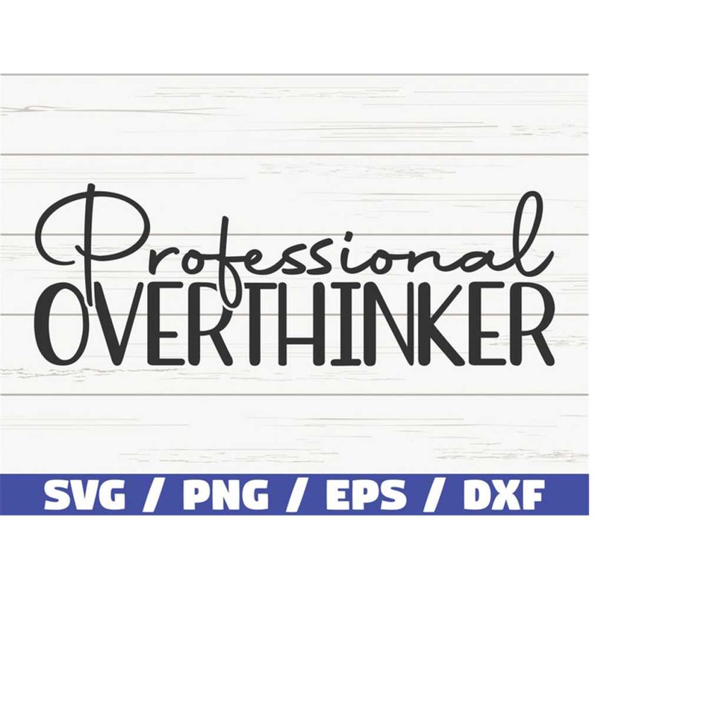MR-2182023112530-professional-overthinker-svg-cut-file-cricut-funny-image-1.jpg