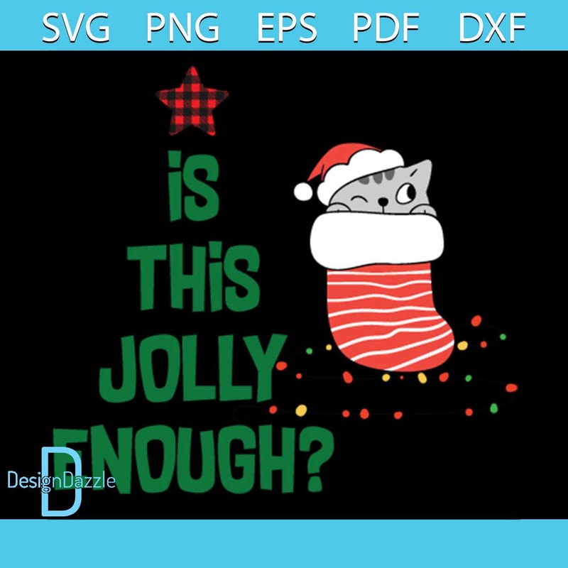 Is This Jolly Enough Svg, Christmas Svg, Cat Svg, Christmas | Inspire ...