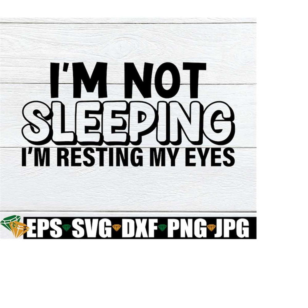 MR-2182023113531-im-not-sleeping-im-resting-my-eyes-fathers-image-1.jpg