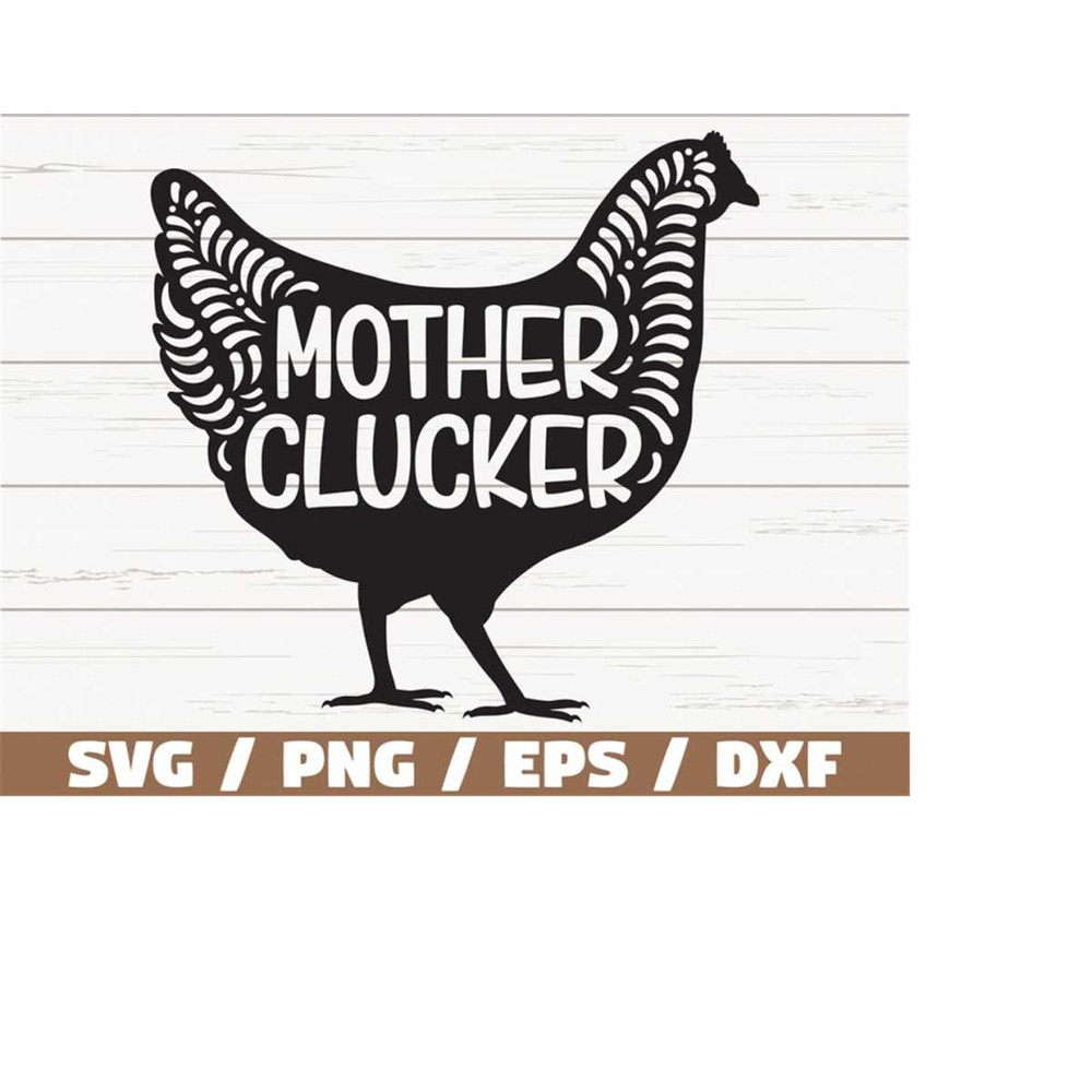 MR-2182023114136-mother-clucker-svg-cut-file-cricut-commercial-use-image-1.jpg