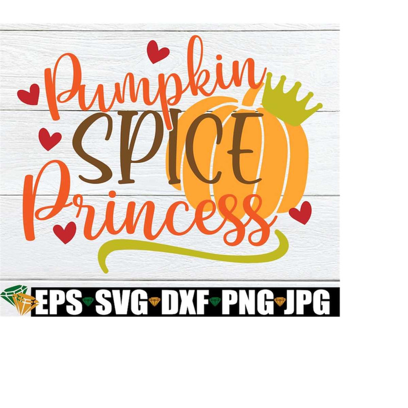 MR-218202311570-pumpkin-spice-princess-girls-fall-svg-girls-halloween-cute-image-1.jpg