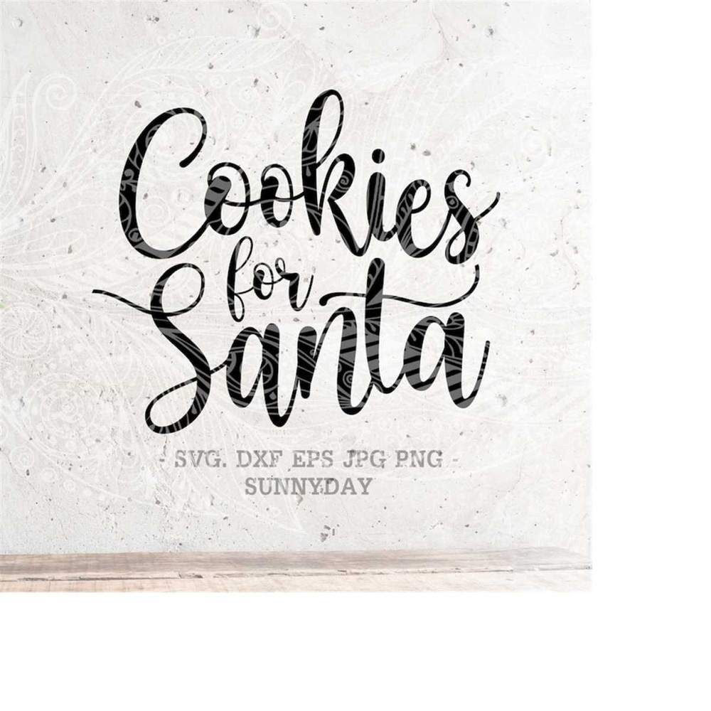 MR-218202312285-cookies-for-santa-svgchristmas-svg-filedxf-silhouette-vinyl-image-1.jpg