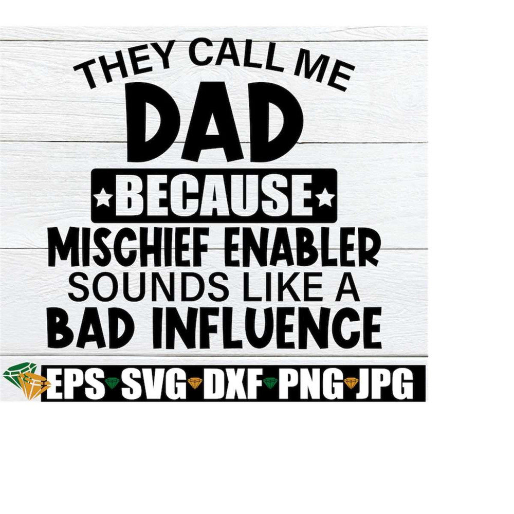 MR-218202312291-they-call-me-dad-because-mischief-enabler-sounds-like-a-bad-image-1.jpg