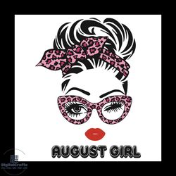 august girl svg, birthday svg, born in august svg, girl born in august svg, august girl svg, august svg, girl with bun s
