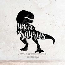 uncle saurus svg file dxf silhouette print vinyl cricut cutting svg t shirt design dinosaur svg,rex,saurus, family sauru