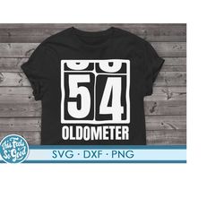 funny 54th birthday svg png. cut file for cricut 54 years old 54th birthday gift svg png dxf files for cricut