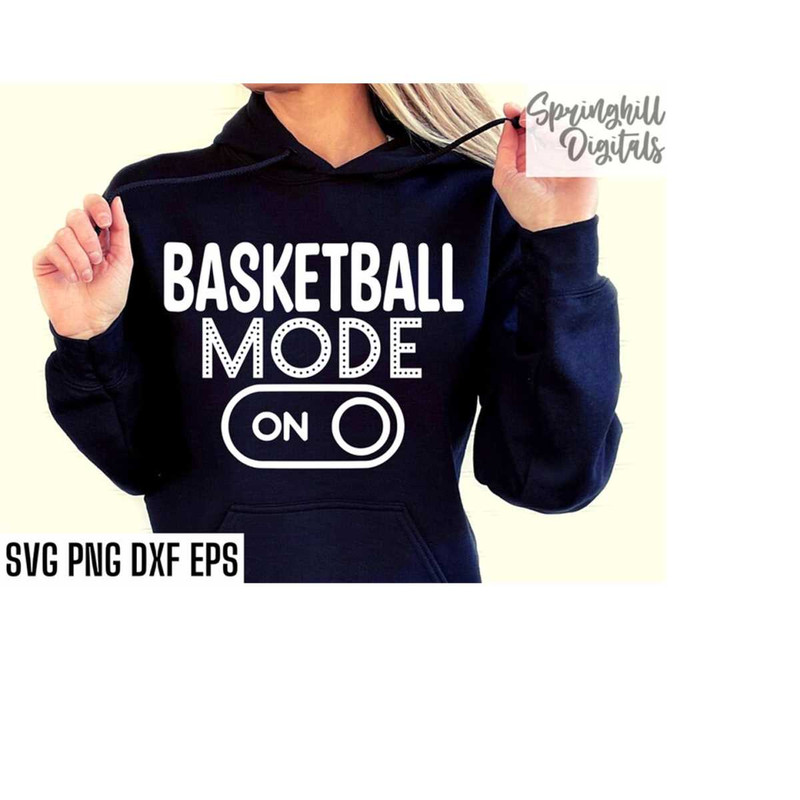 MR-21820231323-basketball-mode-on-svg-basketball-tshirt-sports-season-cut-image-1.jpg