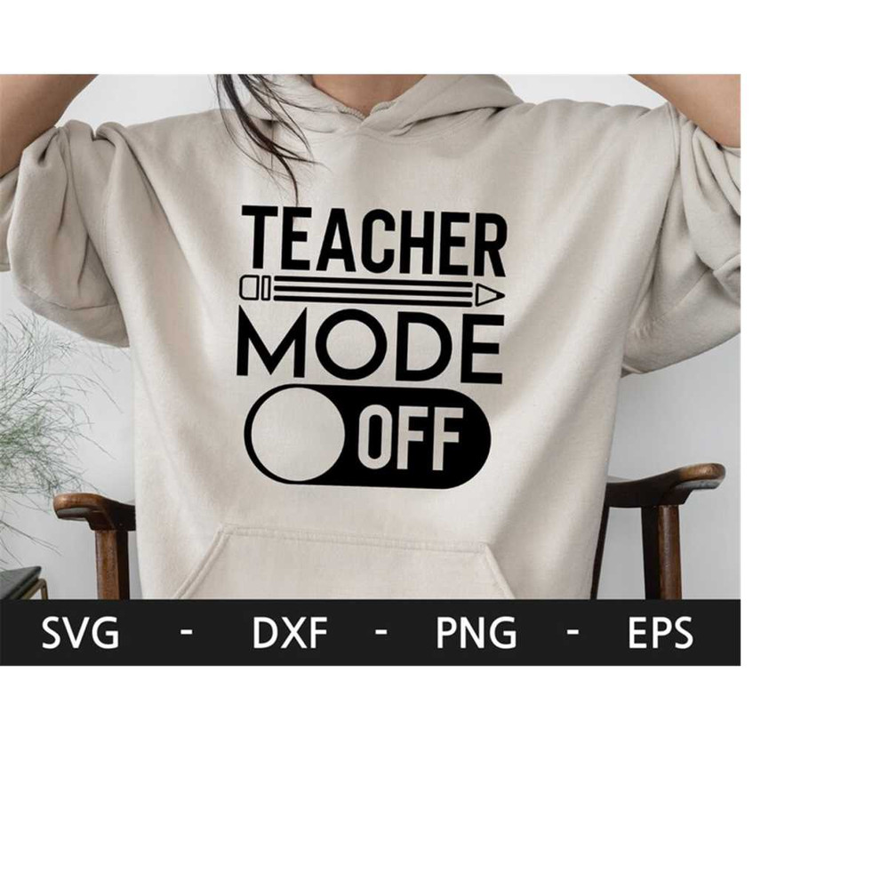 MR-21820231382-teacher-mode-off-svg-teacher-shirt-svg-funny-teaching-svg-image-1.jpg
