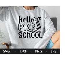 hello preschool svg, preschool svg, teacher gift svg, preschool teacher svg, 1st day of school svg, back to school svg,