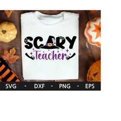 scary teacher svg, ghost svg, halloween svg, teacher shirt, trick or treat svg, funny halloween png, svg file for cricut